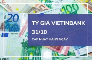 Tỷ giá VietinBank hôm nay 31/10: Các ngoại tệ biến động không đồng nhất