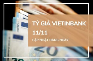 Tỷ giá VietinBank hôm nay 11/11: Đồng loạt quay đầu tăng mạnh