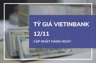 Tỷ giá VietinBank hôm nay 12/11: Biến động trái chiều trong phiên giao dịch cuối tuần