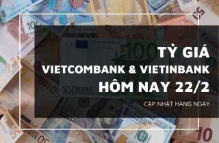 Tỷ giá Vietcombank và VietinBank hôm nay 22/2: Yen Nhật giảm nhẹ