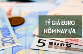 Tỷ giá euro hôm nay 1/4: Xu hướng tăng chiếm đa số tại các ngân hàng trong phiên đầu tuần