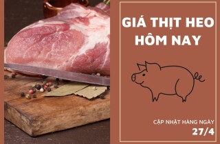 Giá thịt heo ngày 27/4, tăng từ 3.200 đồng/kg đến 9.600 đồng/kg tại Winmart