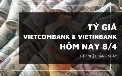 Tỷ giá Vietcombank và VietinBank hôm nay (8/4) tăng giảm không đồng nhất