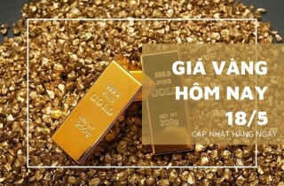 Giá vàng hôm nay 18/5 thế giới tăng mạnh, vàng SJC tăng hơn 500.000 đồng/lượng