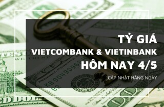 Tỷ giá Vietcombank và VietinBank ngày 4/5, đa số ngoại tệ tiếp tục tăng