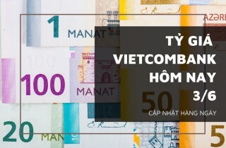 Tỷ giá ngân hàng Vietcombank (VCB) ngày 3/6: Lặng sóng vào sáng cuối tuần